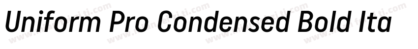 Uniform Pro Condensed Bold Italic字体转换
